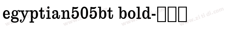 egyptian505bt bold字体转换 egyptian505bt bold字体转换